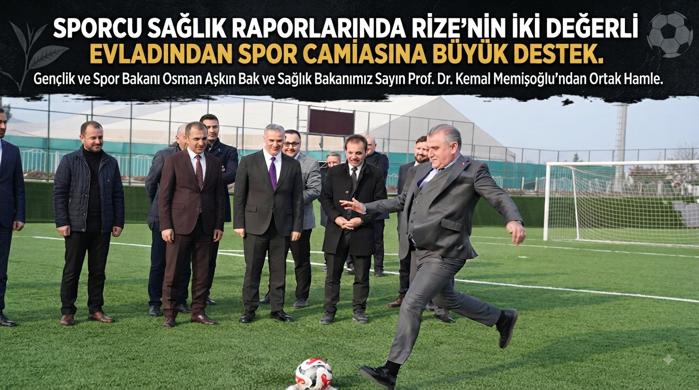 SPORCU SAĞLIK RAPORLARINDA RİZE’NİN İKİ DEĞERLİ EVLADINDAN SPOR CAMİASINA BÜYÜK DESTEK