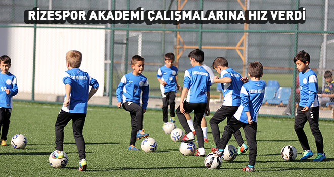 Rizespor'da Akademi al??malar? H?z Kazand?